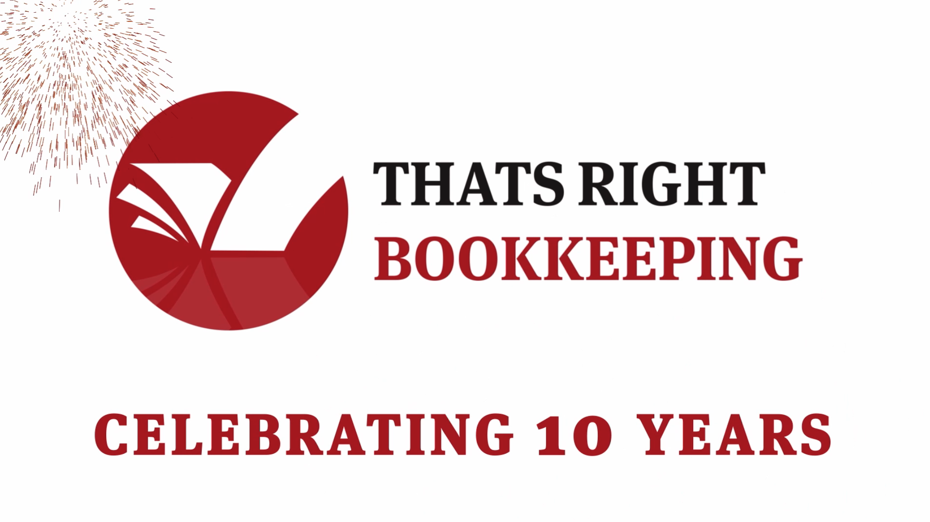 Thats Right Bookkeeping Celebrates 10 Years in Business